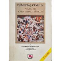 (2.EL) Ah Şu Biz Kara Bıyıklı Türkler
