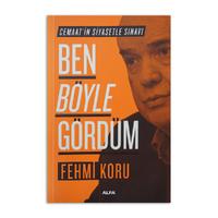 (2.EL) Cemaatin Siyasetle Sınavı Ben Böyle Gördüm