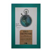 (2.EL) Eko-Ekonomi Dünya İçin Yeni Bir Ekonomi Kurmak