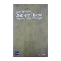 (2.EL) Ötekilerin Hakları Yabancılar, Yerliler, Vatandaşlar