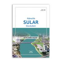 Adana’da Sular Durulurken