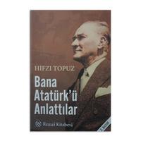 Bana Atatürk'ü Anlattılar (2. EL)