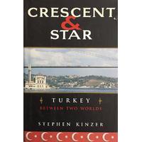 Crescent & Star / Turkey - Between Two Worlds (ingilizce kitap) (2. EL)