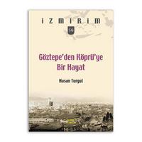 Göztepe’den Köprü’ye Bir Hayat