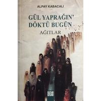 Gül Yaprağın Döktü Bugün