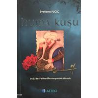 Huma Kuşu 1453'te Fethedilemeyenin Masalı (2. EL)