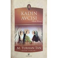 Kadın Avcısı - Tarihi Roman (2. EL)