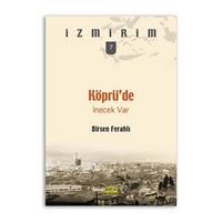 Köprü'de İnecek Var