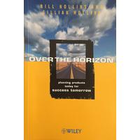 Over the Horizon Planning Products Today for Success Tomorrow (İngilizce kitap) (2. EL)