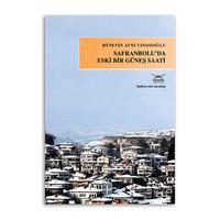 Safranbolu’da Eski Bir Güneş Saati