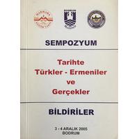 Tarihte Türkler Ermeniler Gerçekler (Sempozyum Bildiriler) (2. EL)