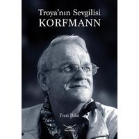 Troyanın Sevgilisi Korfmann