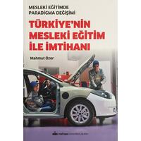 Türkiye'nin Mesleki Eğitim İle İmtihanı - Mesleki Eğitimde Paradigma Değişimi (2. EL)