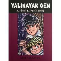 Yalınayak Gen 5. Kitap: Bitmeyen Savaş (2. EL)