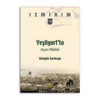 Yeşilyurt’ta Açan Nilüfer