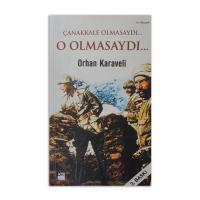 (2.EL) Çanakkale Olmasaydı… O Olmasaydı…