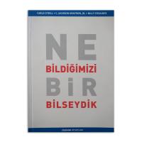 (2.EL) Ne Bildiğimizi Bir Bilseydik