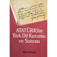 Atatürk'ün Türk Dil Kurumu ve Sonrası (2. EL)