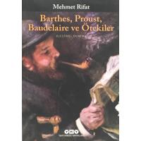 Barthes, Proust, Baudelaire ve Ötekiler (2. EL)
