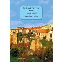 Bir Mavi Perdelik Zaman Humurgan