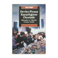 Devlet-Piyasa Karşıtlığının Ötesinde (2.El kitap)