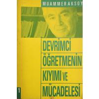 Devrimci Öğretmenin Kıyımı ve Mücadelesi- Cilt 1 ve 2 (2. EL)