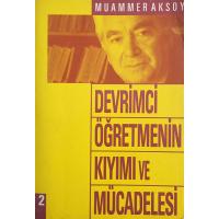 Devrimci Öğretmenin Kıyımı ve Mücadelesi- Cilt 1 ve 2 (2. EL)