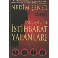 Dink Cinayeti ve İstihbarat Yalanları (2. EL)