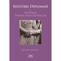 Kültürel Diplomasi ve Europalia Türkiye Sanat Festivalleri