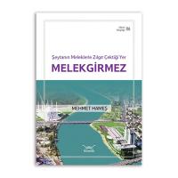 Melekgirmez Şeytanın Meleklerle Zılgıt Çektiği Yer