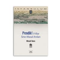 Pendik’li Yıllar Sine-Masal Anılar
