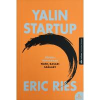 Yalın Startup - Sürekli İnovasyon Nasıl Başarı Sağlar? (2. EL)