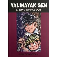 Yalınayak Gen 5. Kitap: Bitmeyen Savaş (2. EL)