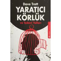 Yaratıcı Körlük ve Tedavi Yolları (2. EL)