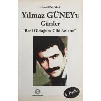 Yılmaz Güneyli Günler - Beni Olduğum Gibi Anlatın