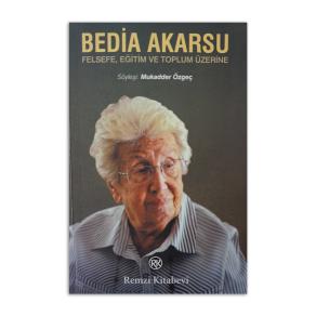 (2.EL) Bedia Akarsu Felsefe, Eğitim ve Toplum Üzerine