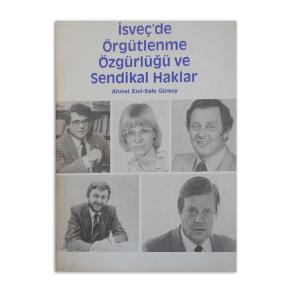 (2.EL) İsveç'te Örgütlenme Özgürlüğü ve Sendikal Haklar