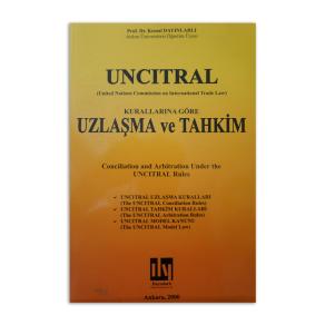 (2.EL) Uncitral Kurallarına Göre Uzlaşma ve Tahkim