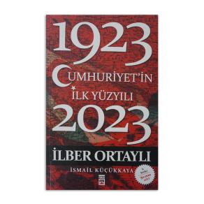 (2.EL Kitap)Cumhuriyet'in İlk Yüzyılı 1923-2023