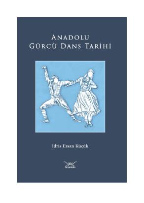 Anadolu Gürcü Dans Tarihi