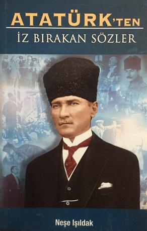 Atatürk'ten İz Bırakan Sözler (2. EL)