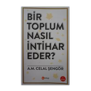 Bir Toplum Nasıl İntihar Eder? (2. EL)