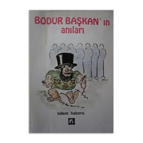Bodur Başkan'ın Anıları (2. EL)