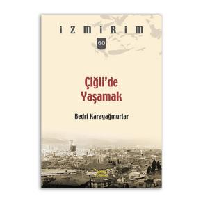 Çiğli?de Yaşamak