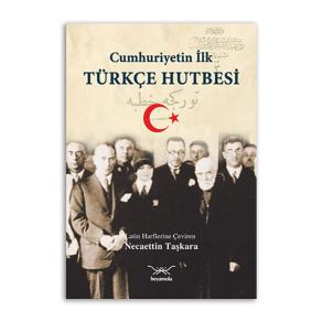 Cumhuriyetin İlk Türkçe Hutbesi