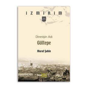 Direnişin Adı Gültepe