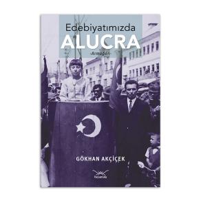 Edebiyatımızda Alucra