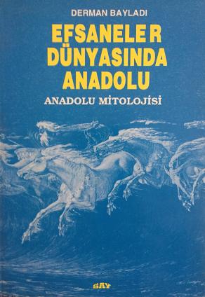Efsaneler Dünyasında Anadolu (2. EL)