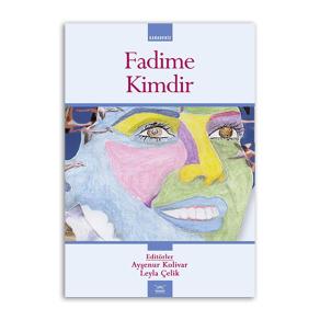 Fadime Kimdir