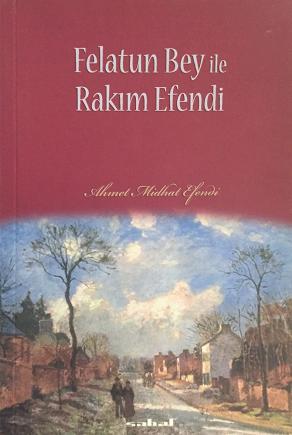 Felatun Bey ile Rakım Efendi